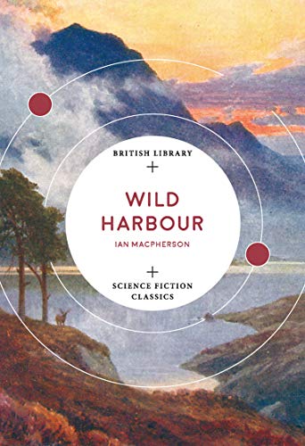 Book cover: “Wild Harbour” by Ian Macpherson, mountains and water scene.