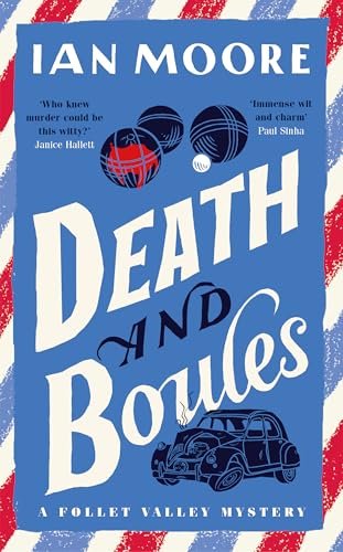 Book cover featuring boules, a vintage car, and the title Death and Boules.