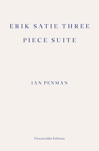 Cream-colored book cover with blue text: "Erik Satie Three Piece Suite".