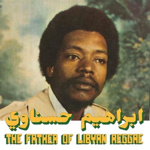 Portrait of Ibrahim Hesnawi with Arabic text and the title The Father Of Libyan Reggae.