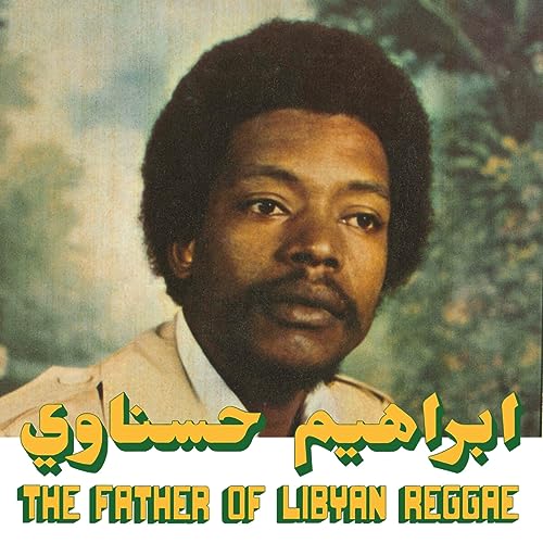 Portrait of Ibrahim Hesnawi, “The Father of Libyan Reggae,” with Arabic text.