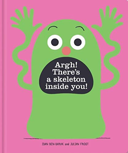 Green monster with open mouth and text: "Argh! There's a skeleton inside you!