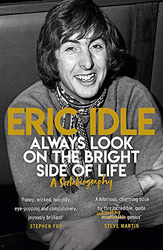 Book cover featuring Eric Idle smiling, with title “Always Look on the Bright Side of Life”.