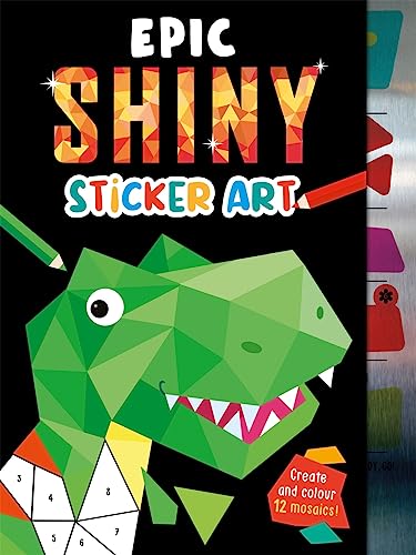 Cover of Epic Shiny Sticker Art book featuring a geometric green dinosaur mosaic design.
