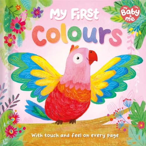 Board book cover with a colourful parrot and the title "My First Colours".