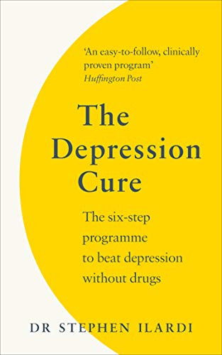 Book cover: "The Depression Cure" by Dr. Stephen Ilardi, yellow and white.
