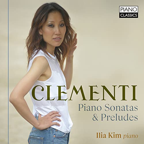 CD cover featuring pianist Ilia Kim and text “CLEMENTI: Piano Sonatas & Preludes”.