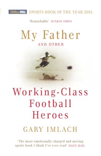 Book cover with footballers in black and white, title "My Father..." in red.
