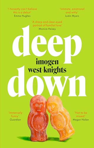 Book cover: “Deep Down” by Imogen West-Knights, with two gummy figures.