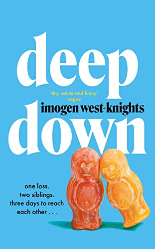 Book cover with large white text, “deep down”, and two gummy bears.