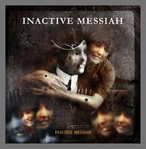CD cover for Inactive Messiah, featuring distorted faces and dark tones.