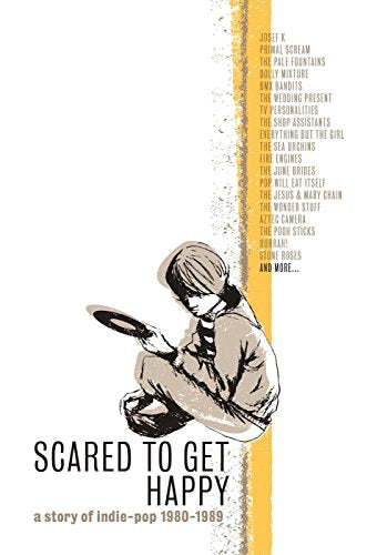 CD cover: sketched boy with hat, text listing band names, “Scared To Get Happy.”