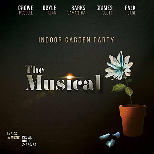 CD cover for "Indoor Garden Party (The Musical)" with a flower in a pot.