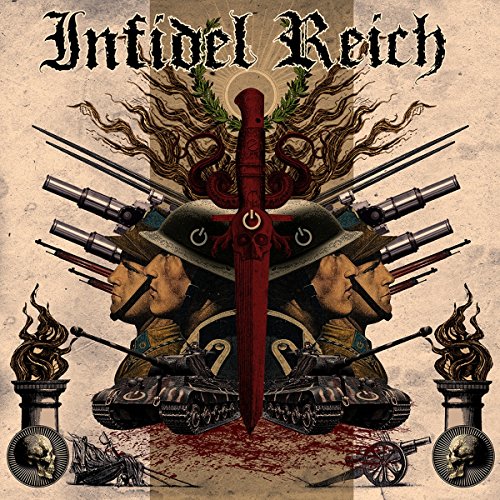 CD cover with tanks, swords, skulls, and stylized text "Infidel Reich".