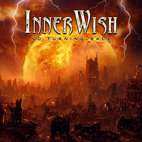 CD cover: "Innerwish - No Turning Back" with fiery, apocalyptic cityscape.