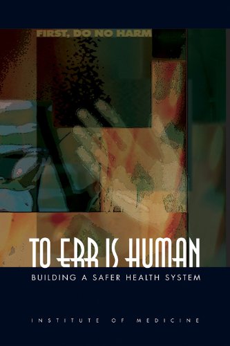 Book cover with hands and text: “To Err Is Human,” health system safety.