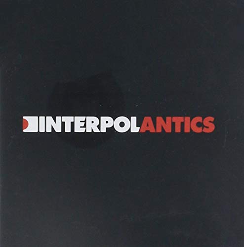 Interpol “Antics” CD cover: black background with red and white text.