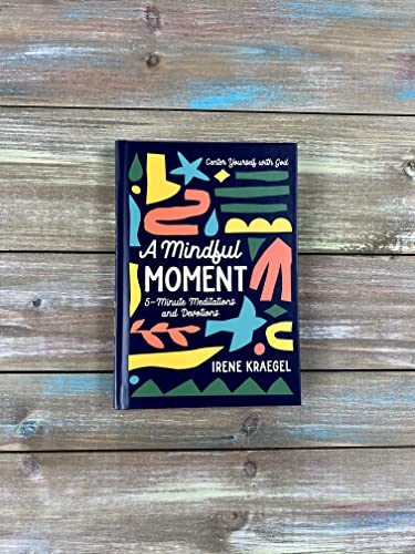 Book cover with colorful abstract shapes and title “A Mindful Moment.”