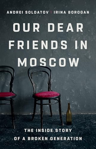Book cover: "Our Dear Friends in Moscow" with two chairs and a bottle.
