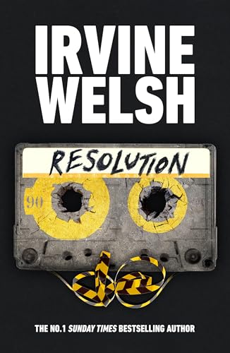 Book cover for "Resolution" by Irvine Welsh, featuring a damaged cassette tape.