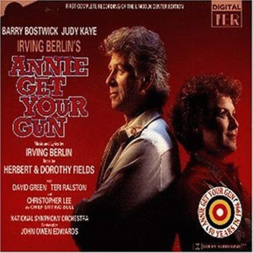 CD cover for Annie Get Your Gun featuring portraits of Barry Bostwick and Judy Kaye.