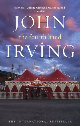 Book cover for “The Fourth Hand” by John Irving, with a circus tent.
