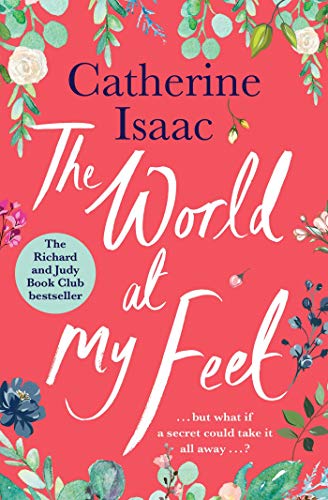 Book cover: “The World at My Feet” by Catherine Isaac, with floral decorations.
