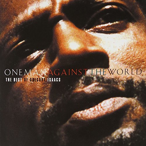 The image is a close-up of a man's face, with the title "One Man Against The World" and the subtitle "The Best Of Gregory Isaacs". Here is a concise description of the image in 15 words or less: "Close-up of a man's face with the title 'One Man Against The World'."