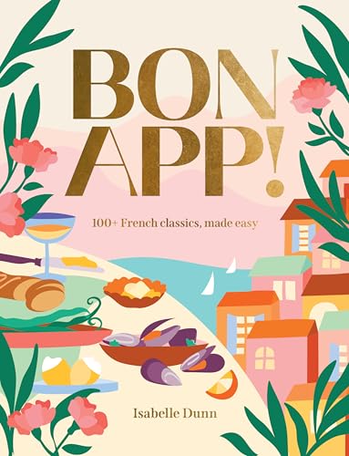 Book cover titled Bon App! featuring illustrations of French food, coastal scenery, and flowers.