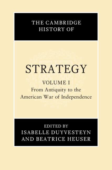 Book cover: "The Cambridge History of Strategy, Volume 1" in black and cream.