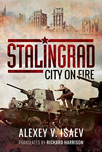 Book cover: “Stalingrad: City on Fire” depicts wartime ruins and soldiers.