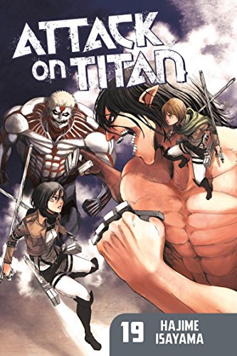 Attack on Titan volume 19 cover featuring Mikasa, Eren's Titan form, and the Armored Titan.