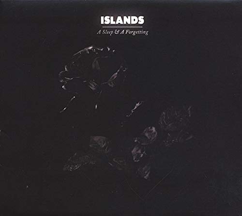 Dark album cover for Islands’ “A Sleep & A Forgetting” with floral imagery.