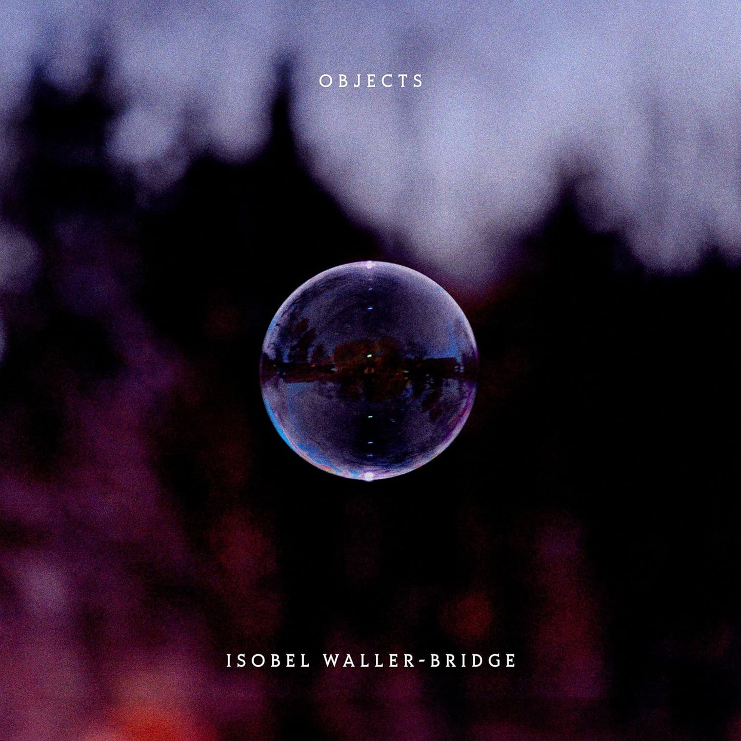 CD cover for Isobel Waller-Bridge’s “Objects” featuring a reflective orb.