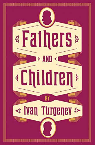 Book cover for "Fathers and Children" by Ivan Turgenev, maroon background.