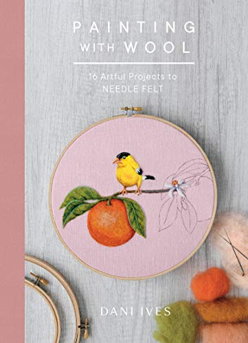 Book cover featuring a needle-felted yellow bird and orange in an embroidery hoop.