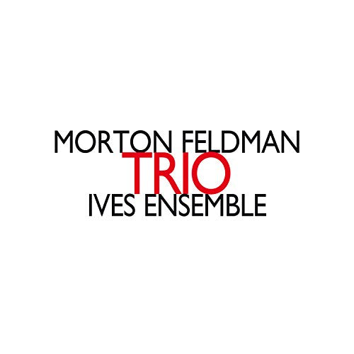 CD cover with black text: "Morton Feldman Trio" and "Ives Ensemble".