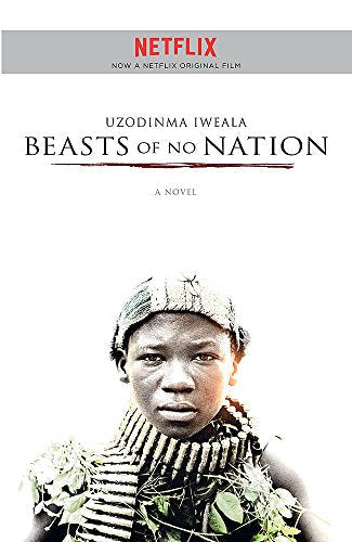 Book cover: young boy’s portrait with foliage, titled “Beasts of No Nation.”