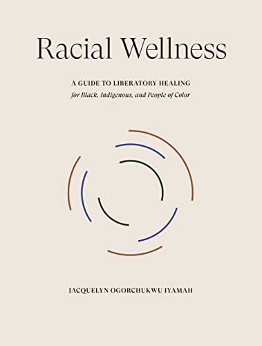 Book cover: “Racial Wellness” with colorful, circular abstract design.