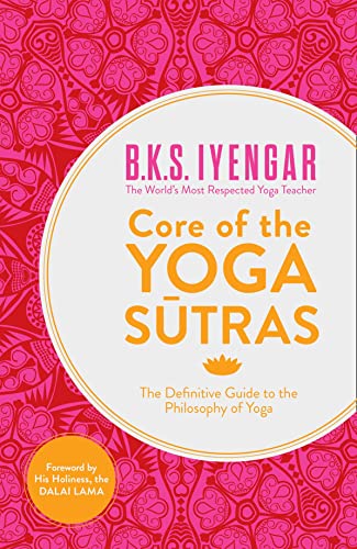 Book cover: "Core of the Yoga Sutras" by B.K.S. Iyengar, with floral design.