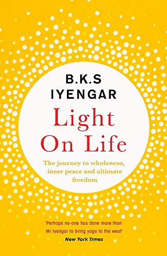 Book cover: "Light on Life" by B.K.S Iyengar, with white text on yellow.