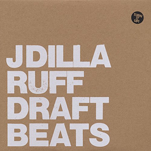 J Dilla “Ruff Draft” vinyl record cover, beige with white text.