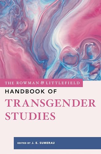 Book cover: "The Rowman & Littlefield Handbook of Transgender Studies" with abstract art.