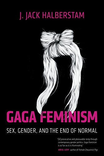 Book cover: "Gaga Feminism" with a white, stylized hair bow illustration.