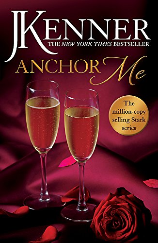 Book cover: "Anchor Me" with champagne glasses and a red rose.
