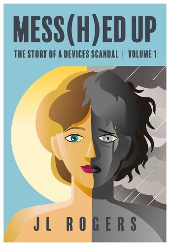 Book cover: split-face portrait with title “Mess(H)ed Up: Volume 1”.
