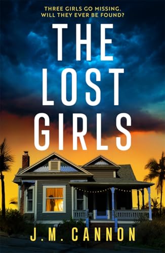 Book cover: dark stormy sky above a house, title “The Lost Girls”.