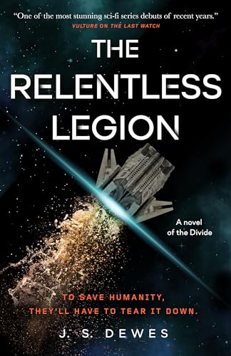 Book cover for The Relentless Legion featuring a spaceship flying through space with debris.