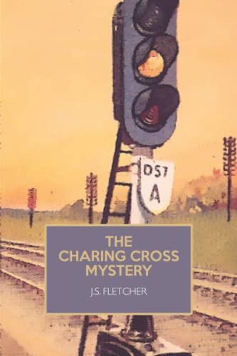 Book cover: "The Charing Cross Mystery" with a railway signal illustration.