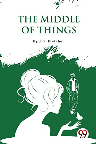 Book cover: "The Middle of Things" with silhouettes of people and foliage.